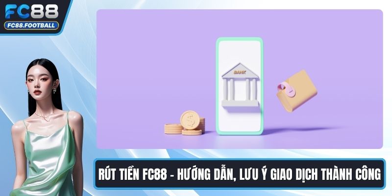 Rút tiền FC88